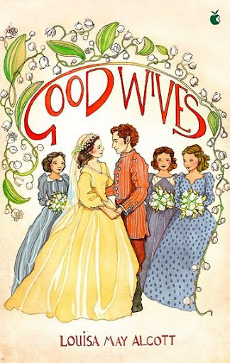 Louisa May Alcott, Good Wives